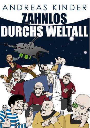 Zahnlos durchs Weltall