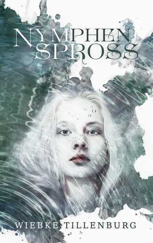 Nymphenspross — Wiebke Tillenburg