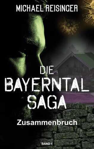 Die Bayerntal Saga