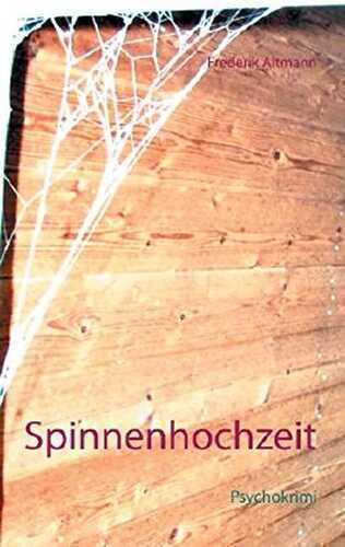 Spinnenhochzeit: Psychokrimi
