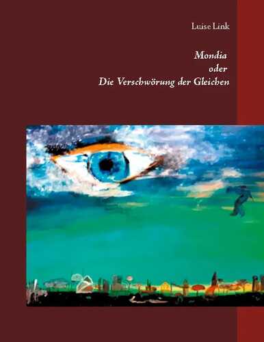 Mondia oder Die Verschwörung der Gleichen
