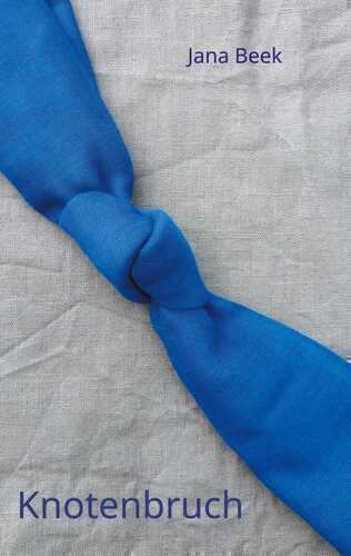 Knotenbruch — Jana Beek