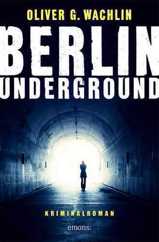 Berlin Underground — Oliver G Wachlin