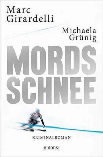 Mordsschnee — Michaela Grünig