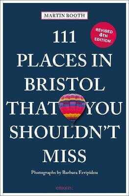 111 Places in Bristol That You Shouldn't Miss