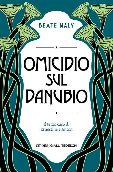 Omicidio sul Danubio. Il terzo caso di Ernestine e Anton