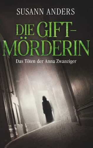 Die Giftmörderin — Susann Anders