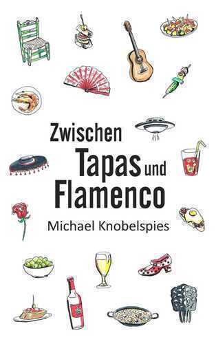 Zwischen Tapas und Flamenco