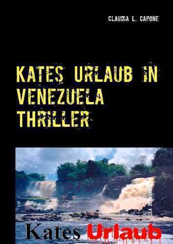 Kates Urlaub in Venezuela