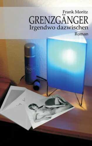 Grenzgänger — Frank Moritz