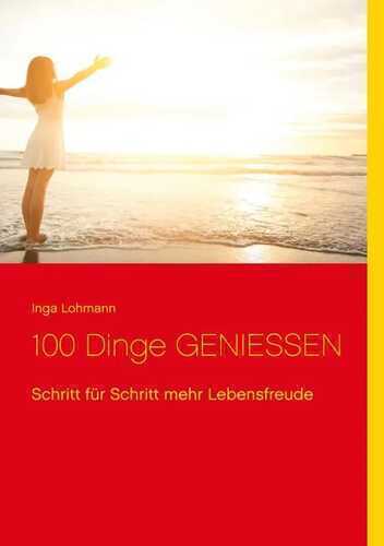 100 Dinge genießen