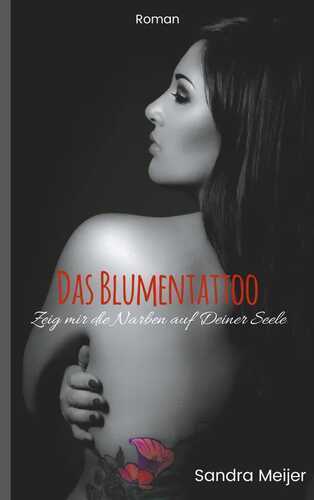 Das Blumentattoo — Sandra Meijer