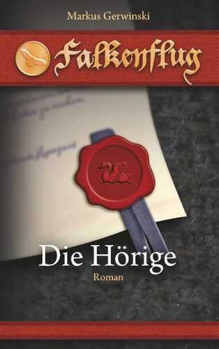 Die Hörige — Markus Gerwinski