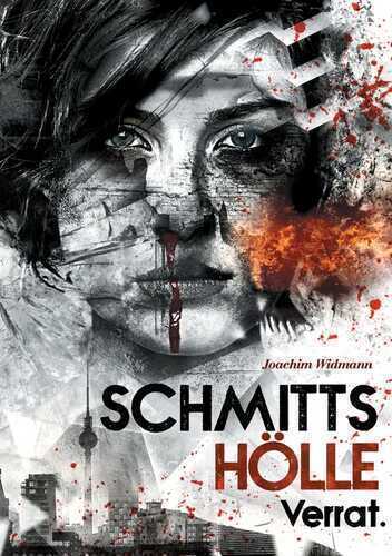 Schmitts Hölle - Verrat.