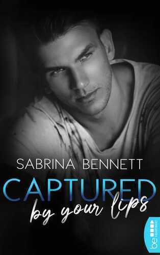 Captured by your lips — Sabrina Bennett