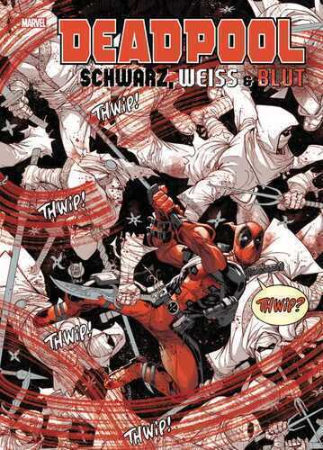 Deadpool: Schwarz, Weiß & Blut