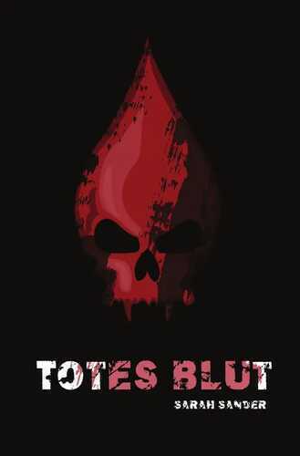 Totes Blut — Sarah Sander