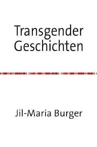 Transgender Kurzgeschichten