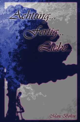Achtung...fertig... - Trilogie / Achtung...fertig...Liebe...