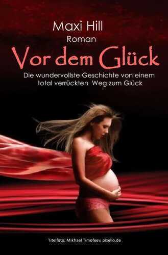 Vor dem Glück
