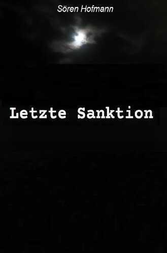 Letzte Sanktion — Sören Hofmann