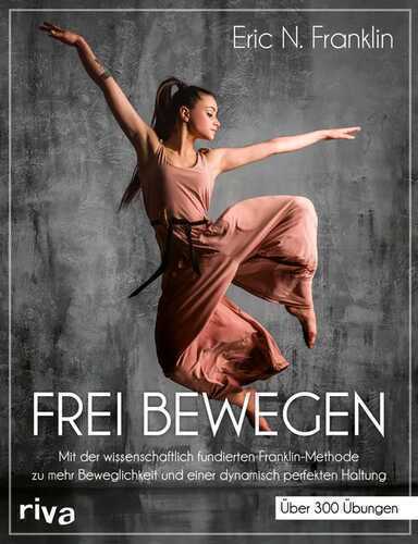 Frei bewegen — Eric N. Franklin