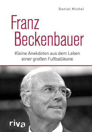 Franz Beckenbauer — Daniel Michel