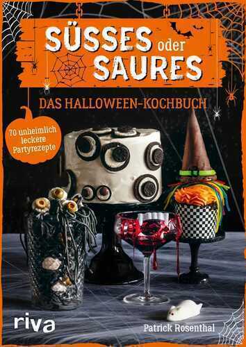 Süßes oder Saures – Das Halloween-Kochbuch