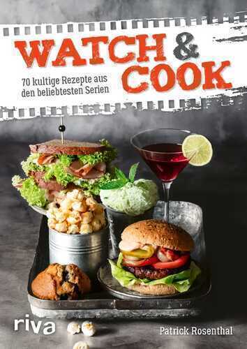 Watch & Cook — Patrick Rosenthal
