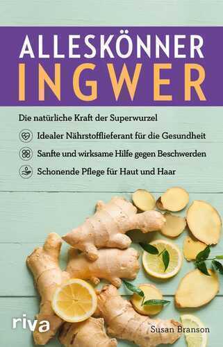 Alleskönner Ingwer — SUSAN BRANSON