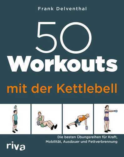 50 Workouts mit der Kettlebell
