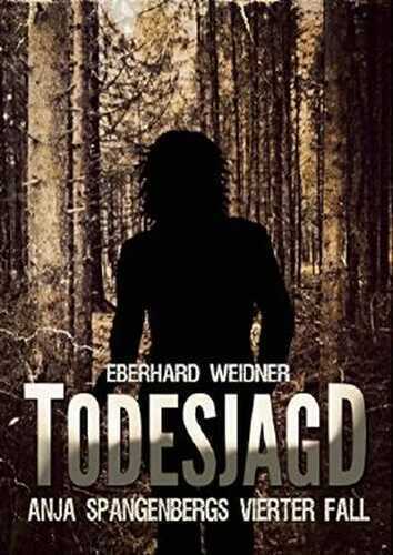 TODESJAGD: Anja Spangenbergs vierter Fall