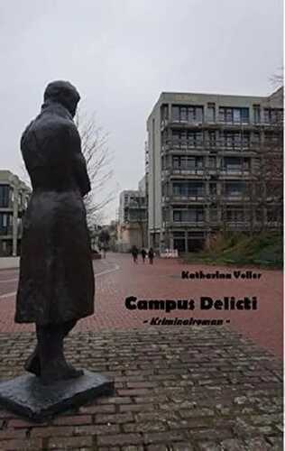 Campus Delicti: - Kriminalroman -
