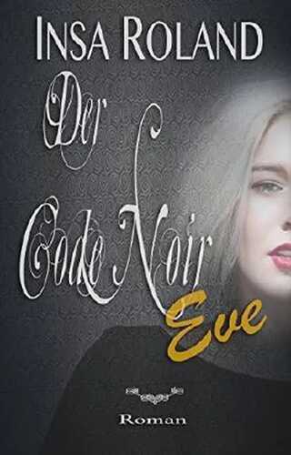 Der Code Noir Eve