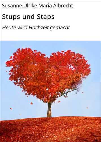 Stups und Staps — Susanne Ulrike Maria Albrecht