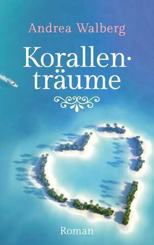 Korallenträume — Andrea Walberg