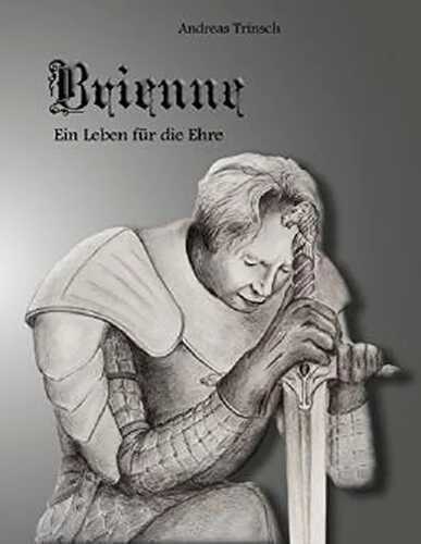 Brienne: Ein Leben für die Ehre