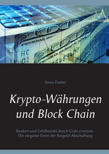 Krypto-Währungen und Block Chain: Kapitalisten durch Code ersetzen. Die elegante Form der Bargeld-Abschaffung