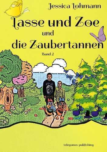 Lasse und Zoe und die Zaubertannen
