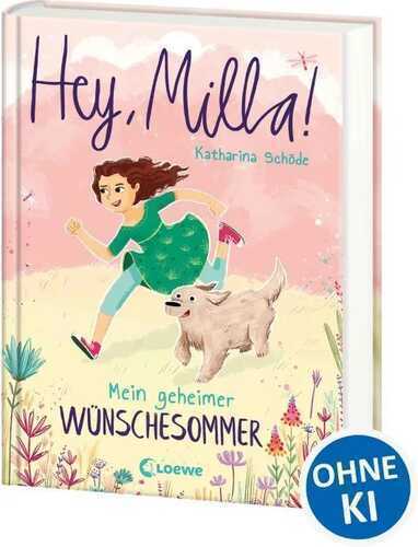 Hey, Milla! (Band 1) - Mein geheimer Wünschesommer