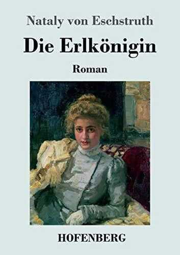 Die Erlkönigin: Roman