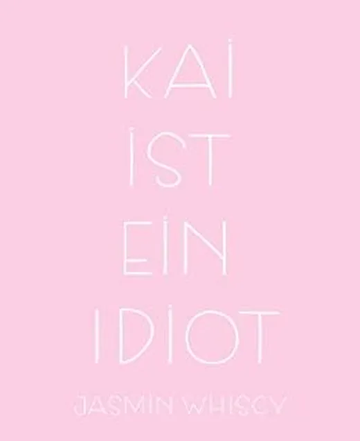 Kai ist ein Idiot