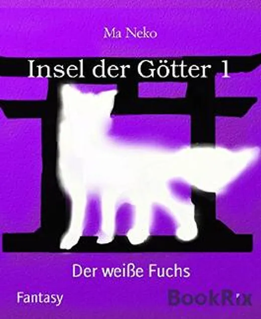 Insel der Götter 1: Der weiße Fuchs