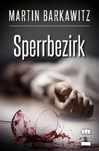 Sperrbezirk: SoKo Hamburg 14 - Ein Heike Stein Krimi (Soko Hamburg - Ein Fall für Heike Stein)