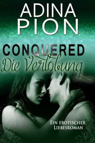Conquered - Die Verlobung
