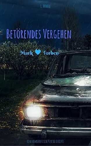 Betörendes Vergehen: Mark und Torben