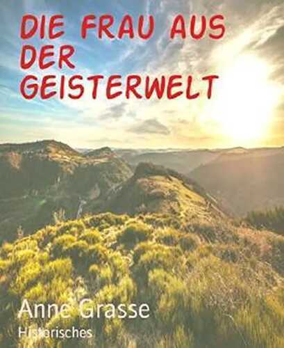 Die Frau aus der Geisterwelt