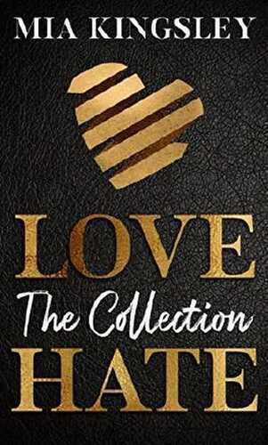 LoveHate: The Collection — Mia Kingsley