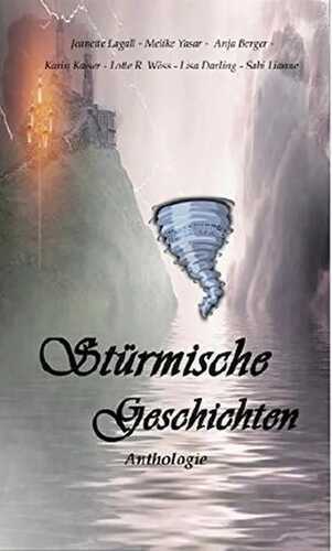 Stürmische Geschichten: Anthologie