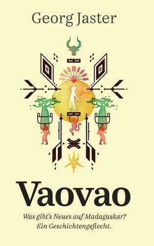 Vaovao - Was gibt's Neues auf Madagaskar?